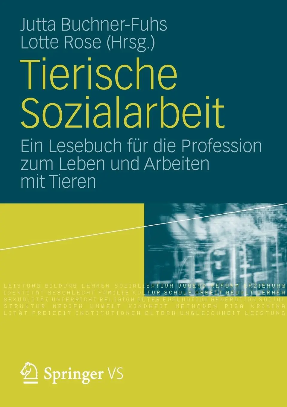Cover: 9783531180755 | Tierische Sozialarbeit | Jutta Buchner-Fuhs (u. a.) | Taschenbuch