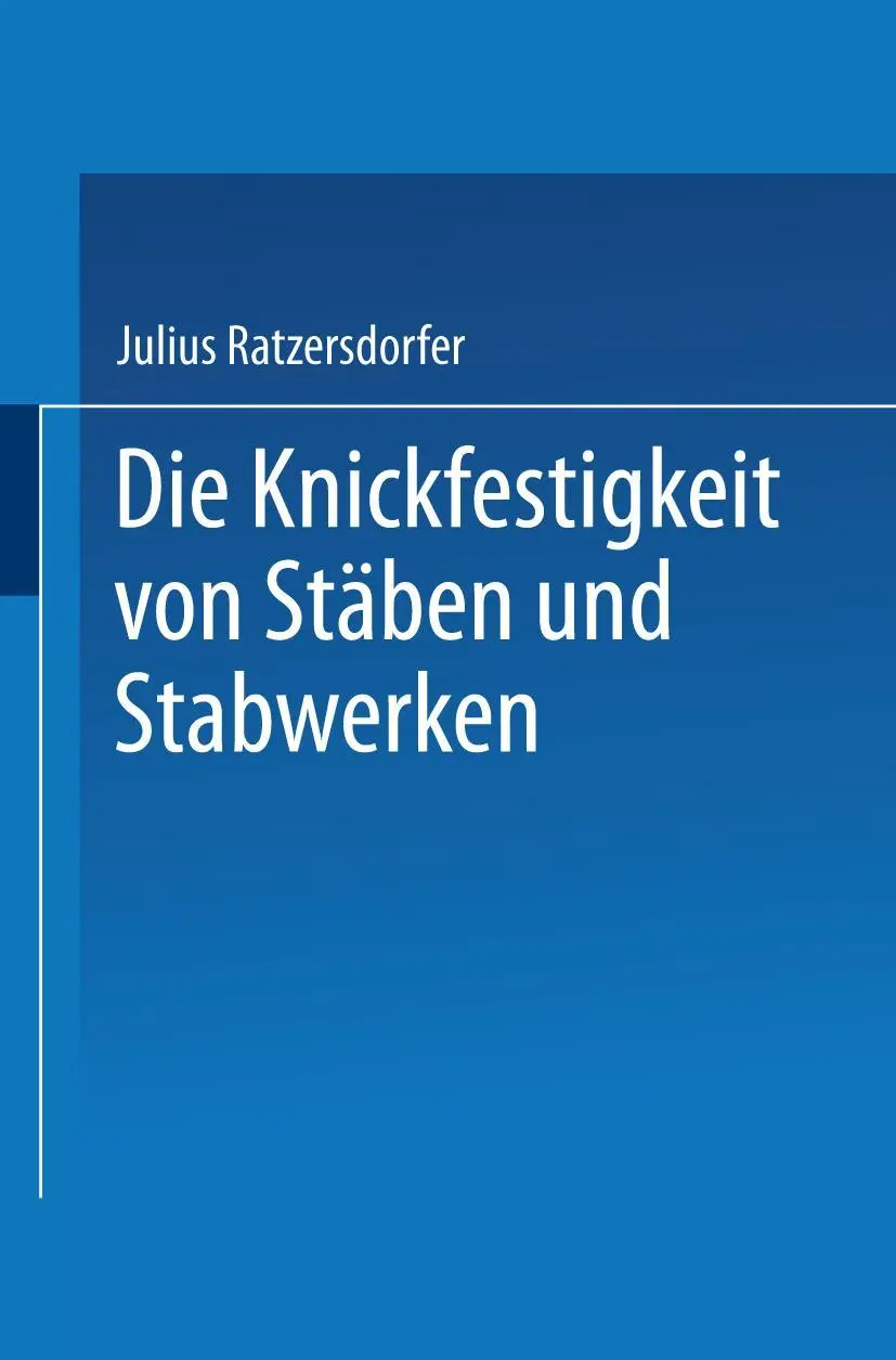 Cover: 9783662240755 | Die Knickfestigkeit von Stäben und Stabwerken | Julius Ratzersdorfer