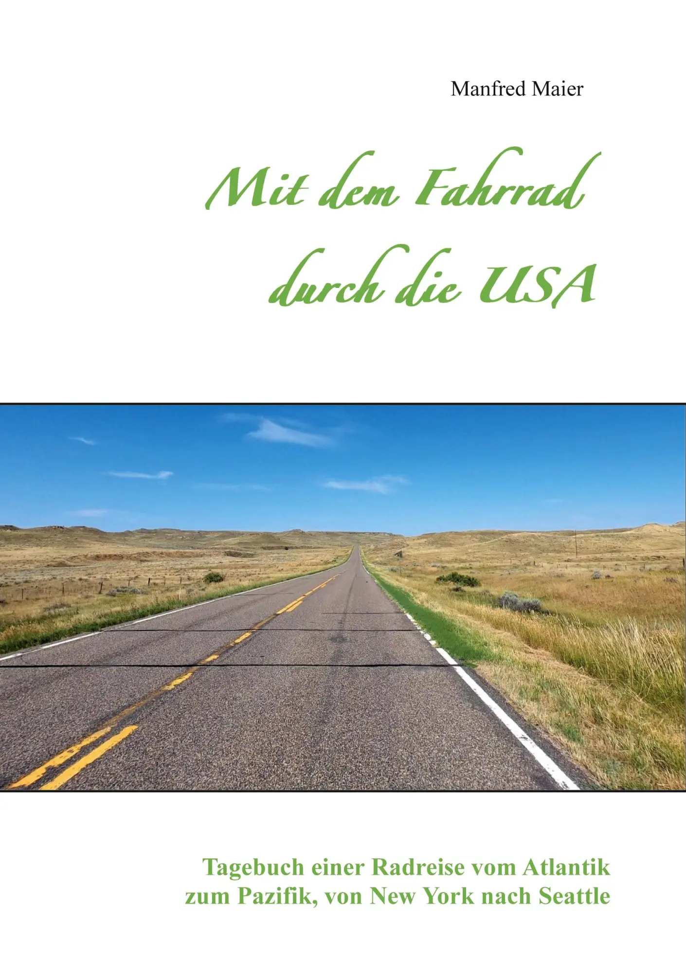 Cover: 9783757830755 | Mit dem Fahrrad durch die USA | Manfred Maier | Taschenbuch | 272 S.