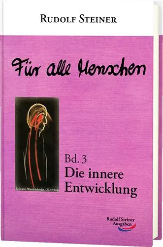 Cover: 9783867720755 | Für alle Menschen | Bd. 3: Die innere Entwicklung | Rudolf Steiner