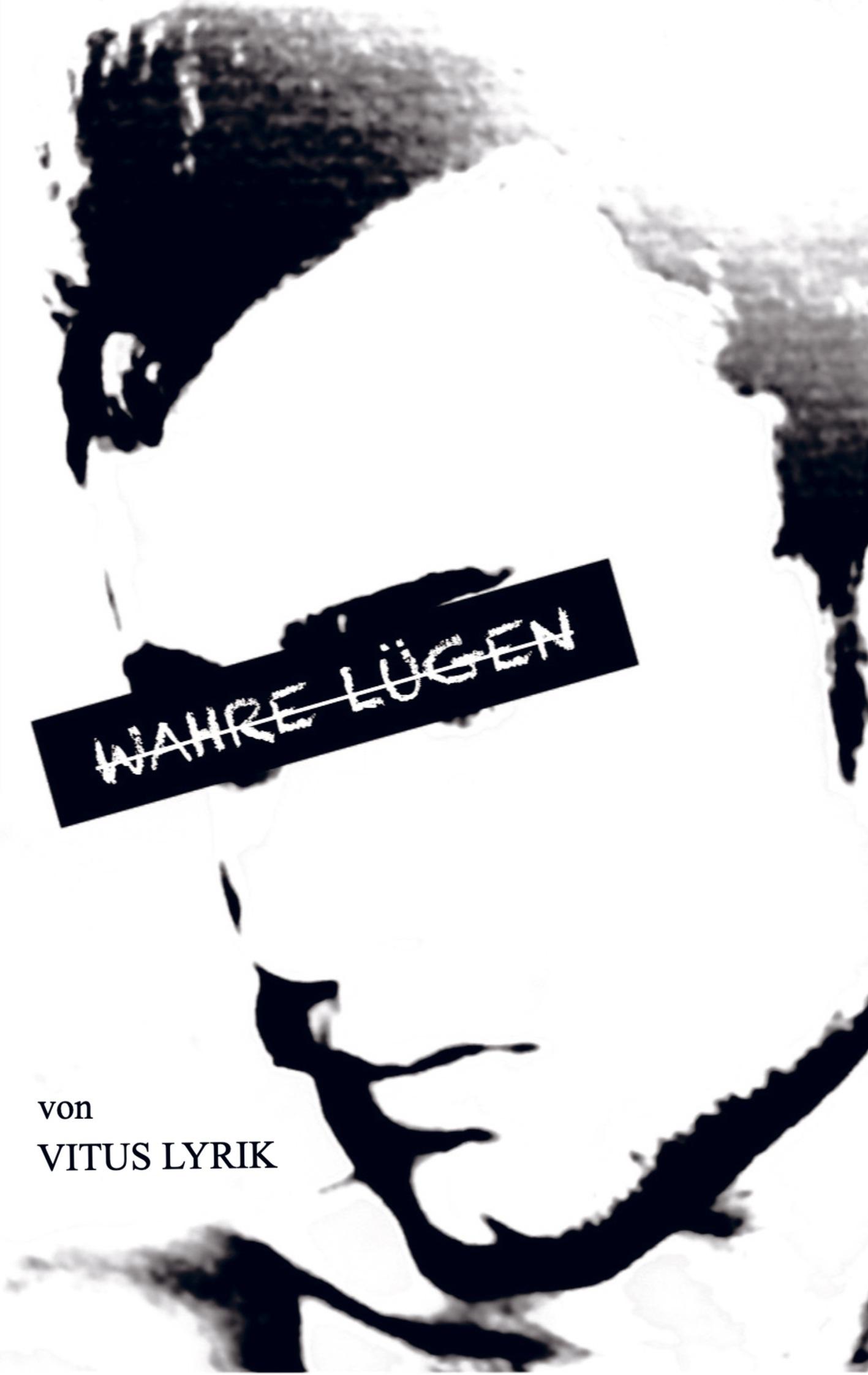 Cover: 9789403630755 | Wahre Lügen | Vitus Lyrik | Taschenbuch | Paperback | 136 S. | Deutsch