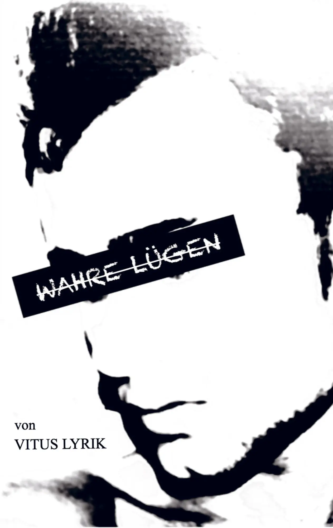 Cover: 9789403630755 | Wahre Lügen | Vitus Lyrik | Taschenbuch | Paperback | 136 S. | Deutsch