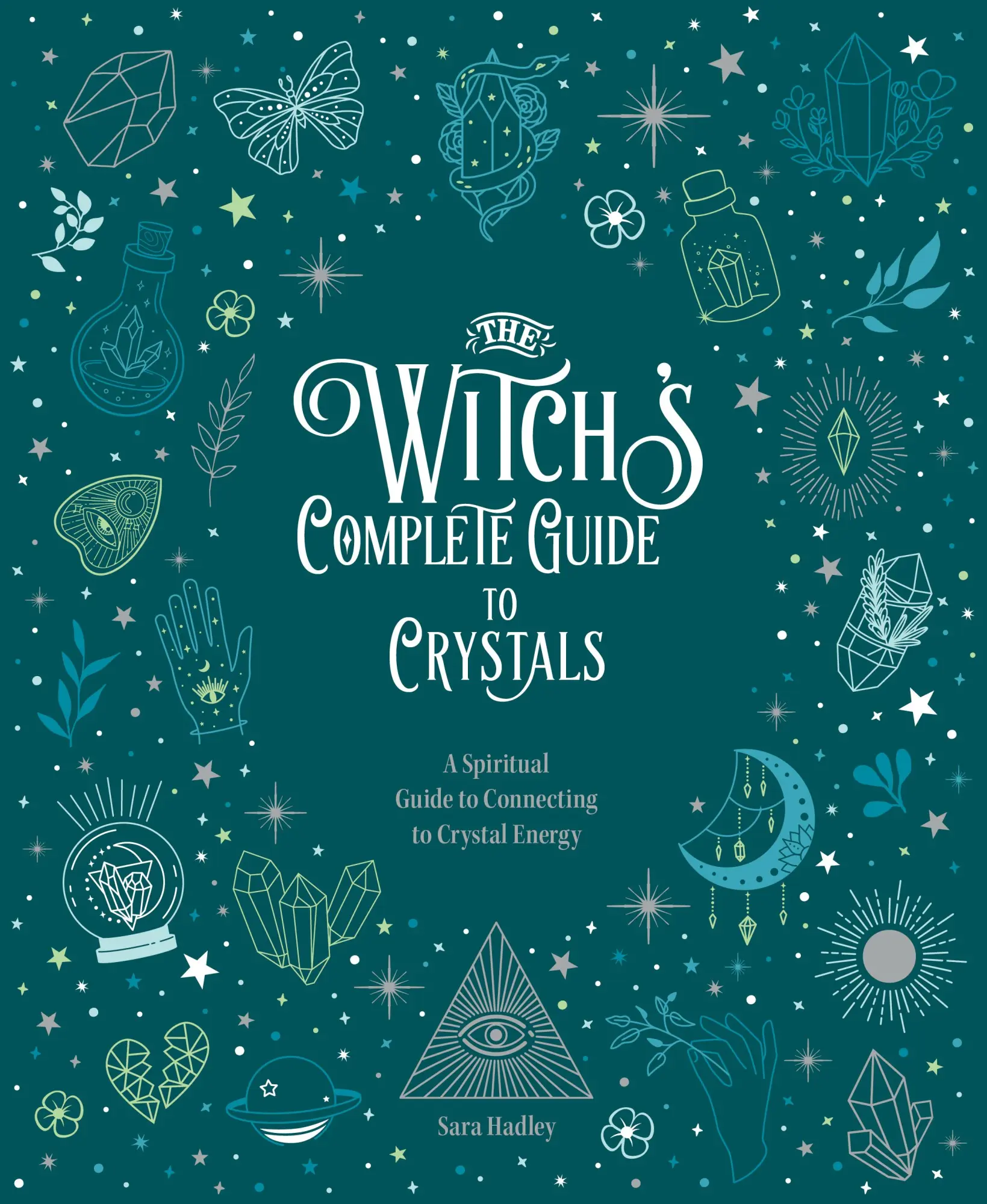 Cover: 9780785840855 | The Witch's Complete Guide to Crystals | Sara Hadley | Buch | Gebunden