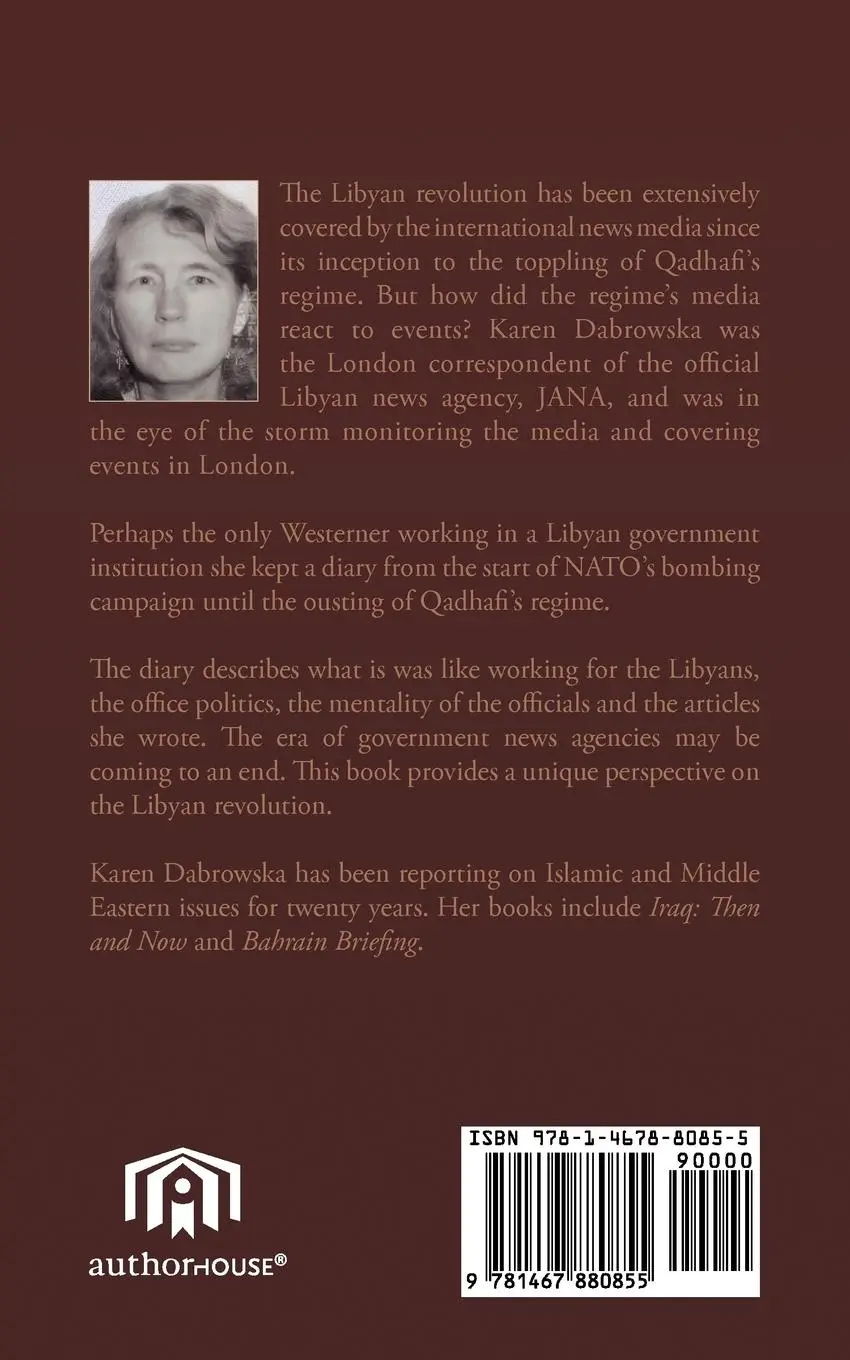 Rückseite: 9781467880855 | The Libyan Revolution | Diary of Qadhafi's Newsgirl in London | Buch