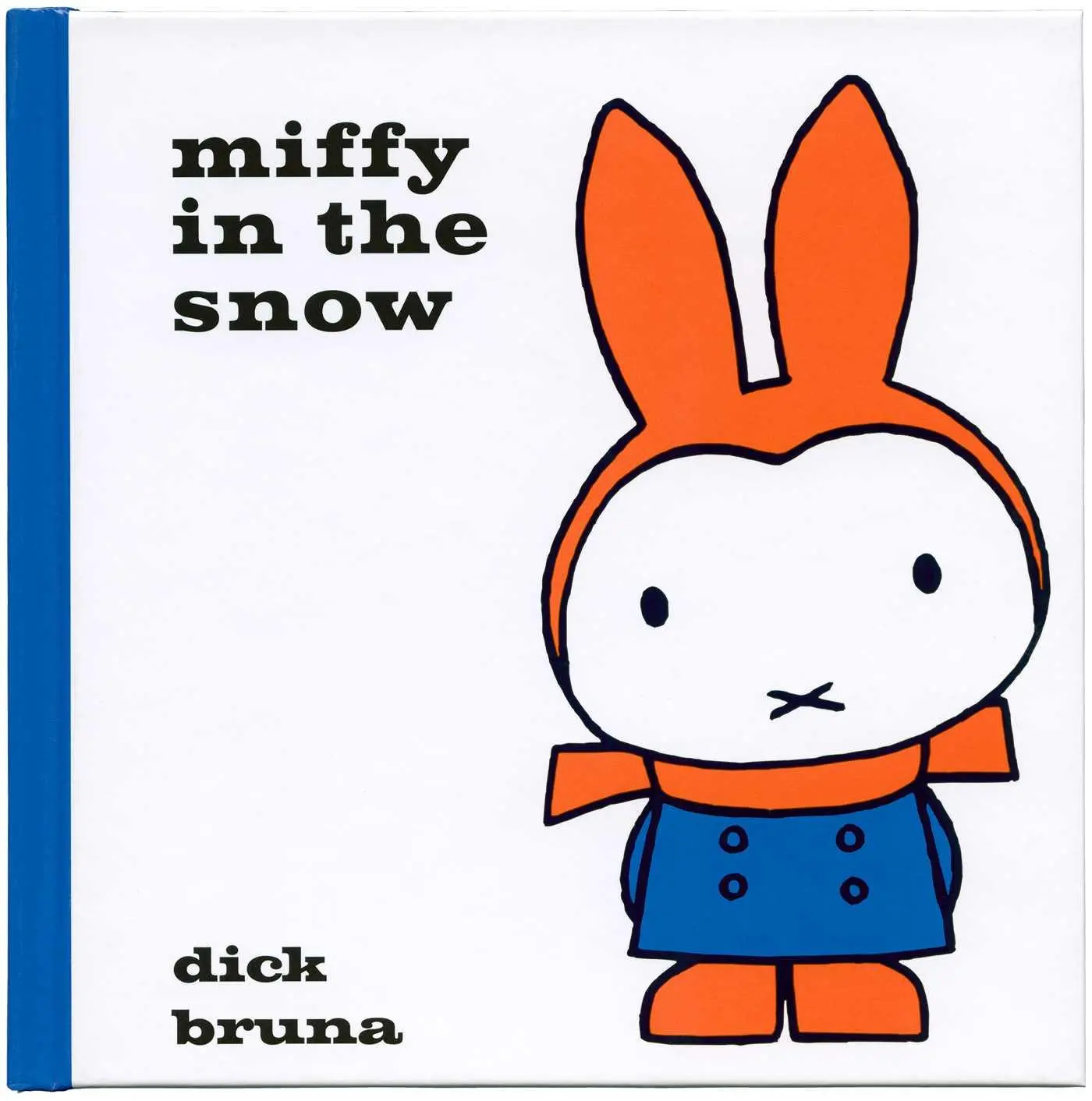 Cover: 9781471120855 | Miffy in the Snow | Dick Bruna | Buch | Gebunden | Englisch | 2014