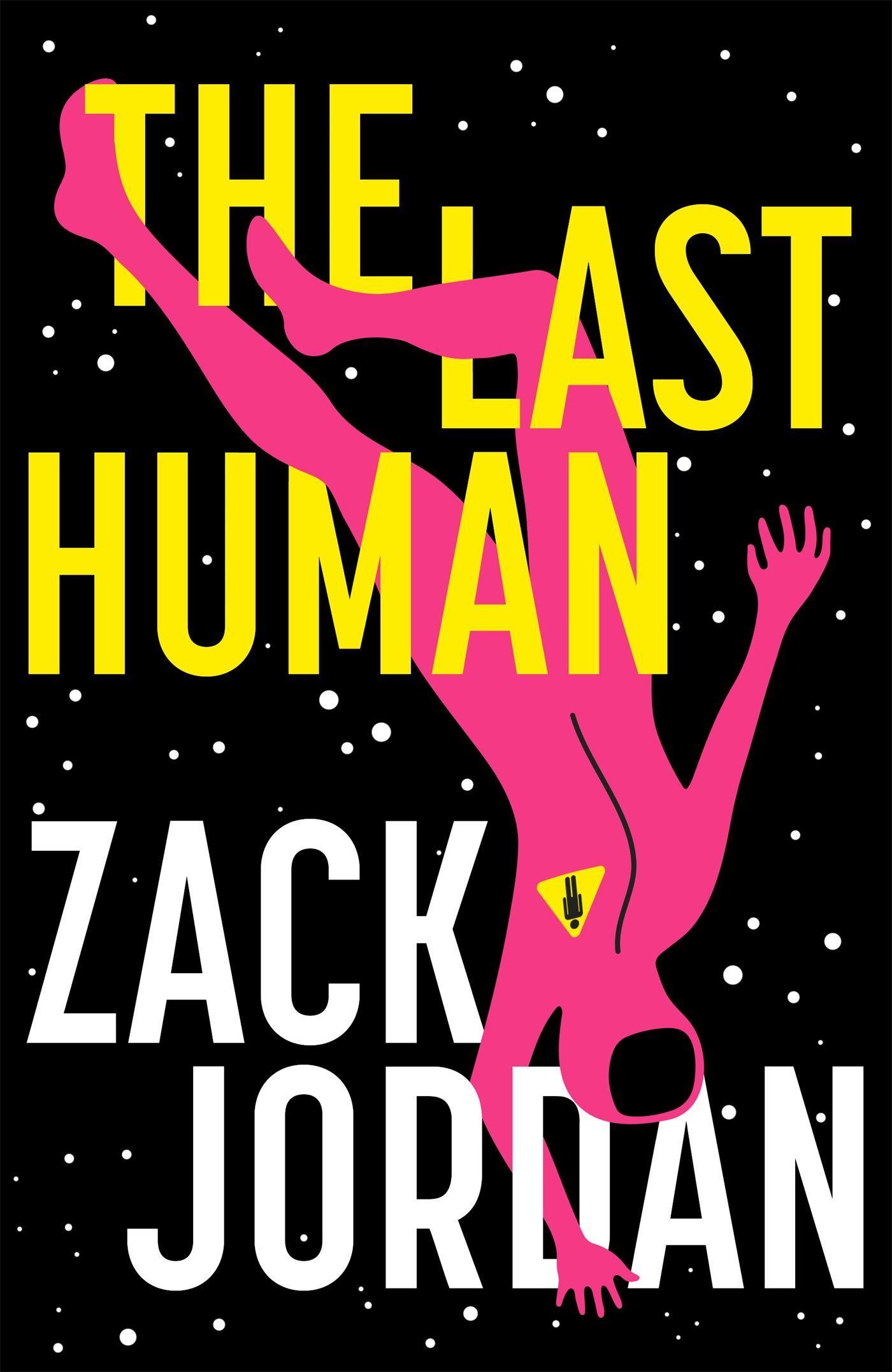 Cover: 9781473650855 | The Last Human | A riveting young adult space opera | Jordan | Buch