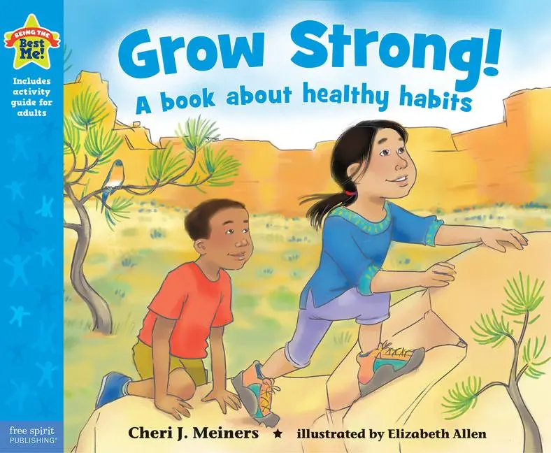 Cover: 9781631980855 | Grow Strong! | A Book about Healthy Habits | Cheri J Meiners | Buch