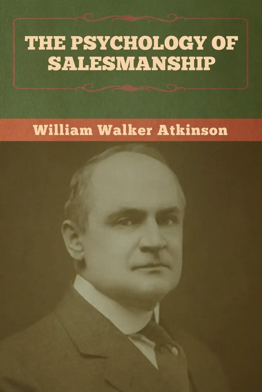 Cover: 9781647990855 | The Psychology of Salesmanship | William Walker Atkinson | Taschenbuch