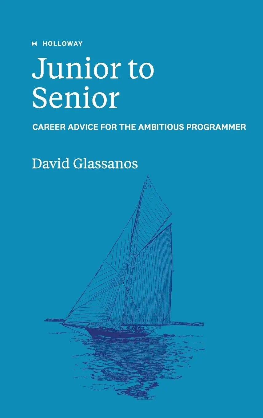 Cover: 9781952120855 | Junior to Senior | Career Advice for the Ambitious Programmer | Buch