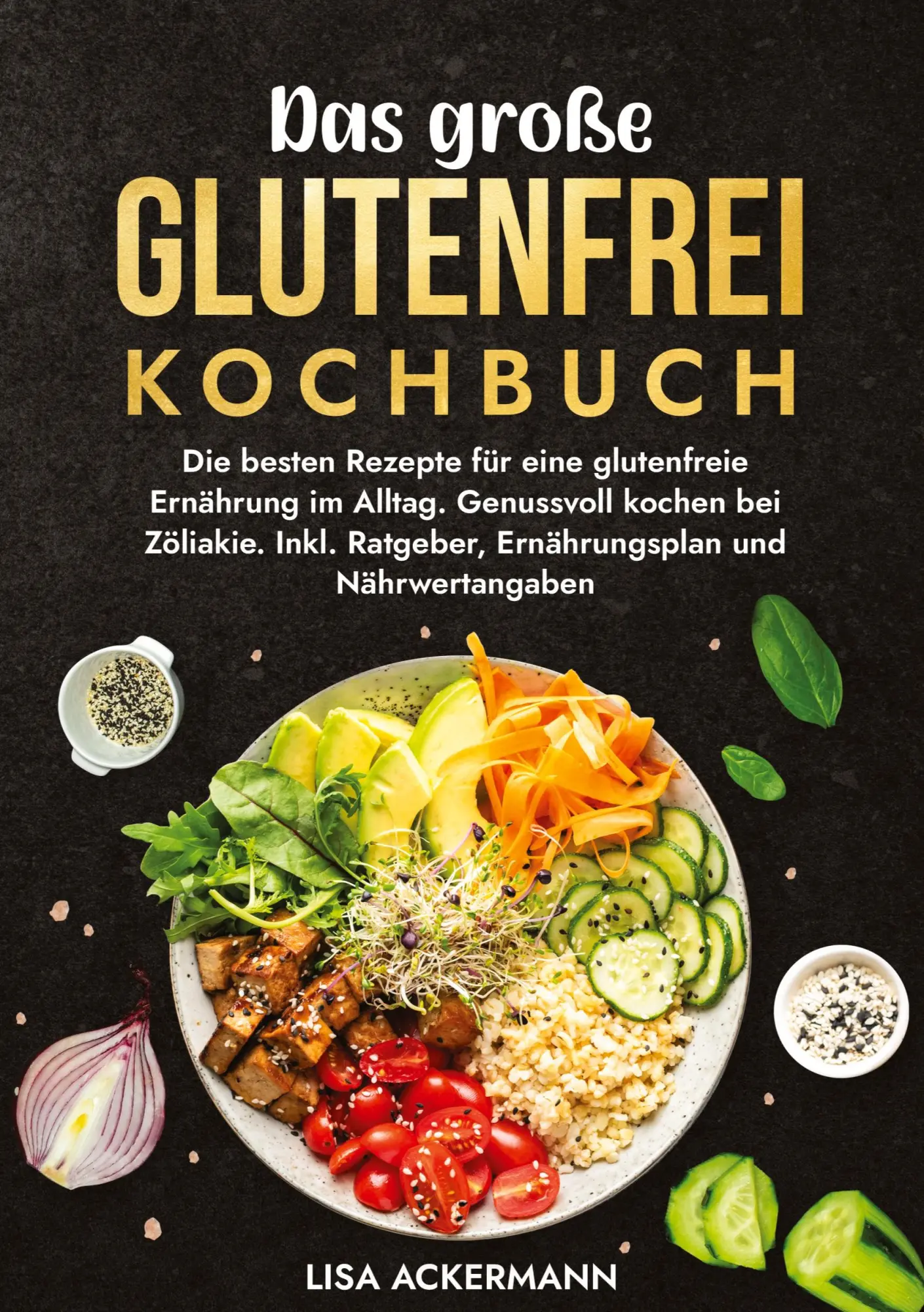 Cover: 9783384350855 | Das große Glutenfrei Kochbuch | Lisa Ackermann | Taschenbuch | 184 S.