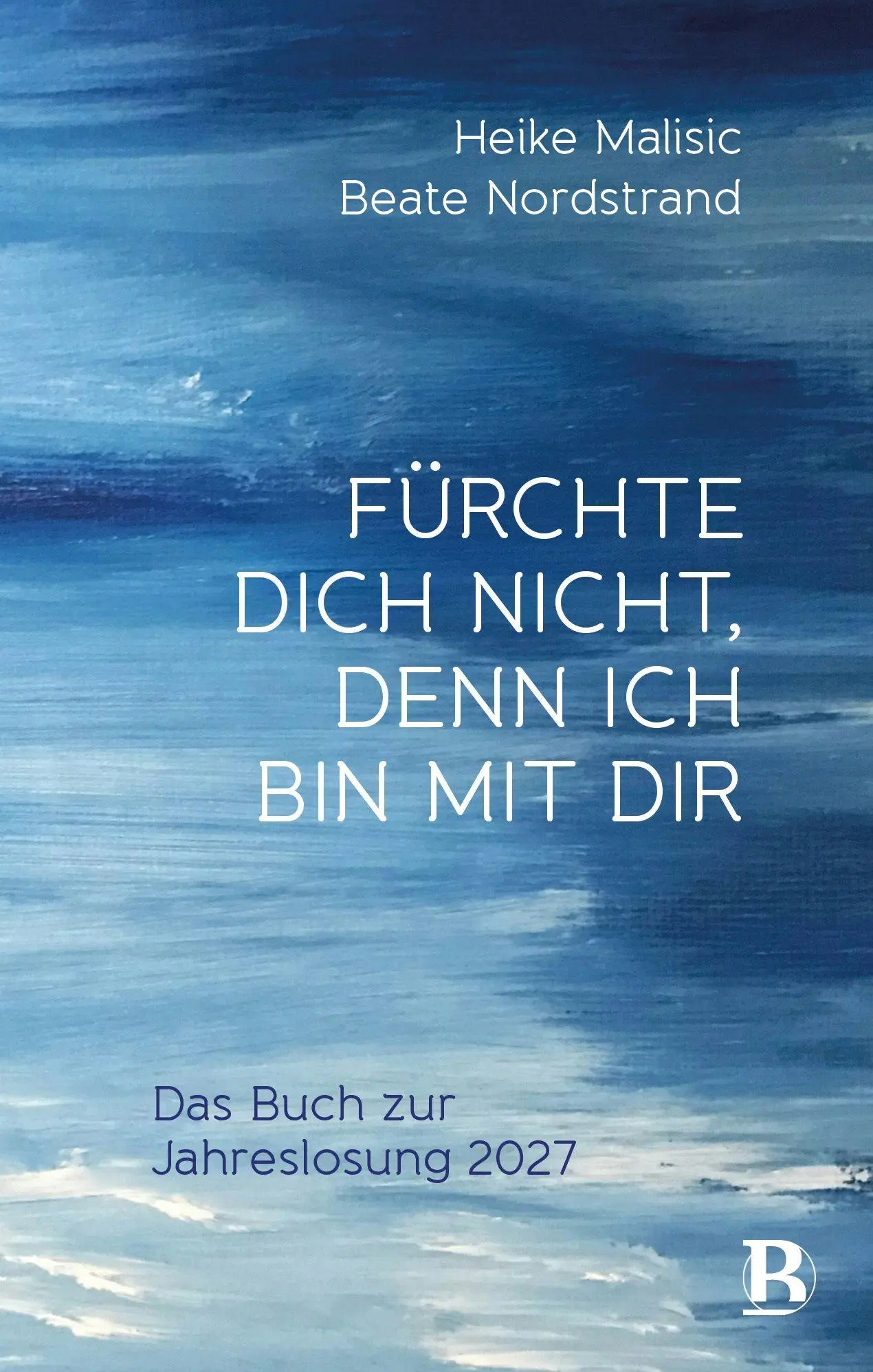 Cover: 9783417010855 | Fürchte dich nicht, denn ich bin mit dir | Beate Nordstrand (u. a.)