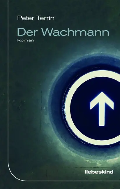 Cover: 9783954380855 | Der Wachmann | Roman | Peter Terrin | Buch | 253 S. | Deutsch | 2018