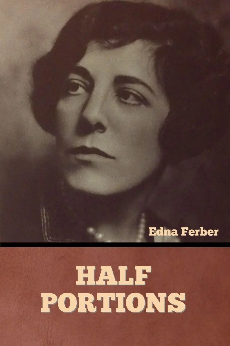 Cover: 9798888300855 | Half Portions | Edna Ferber | Taschenbuch | Kartoniert / Broschiert