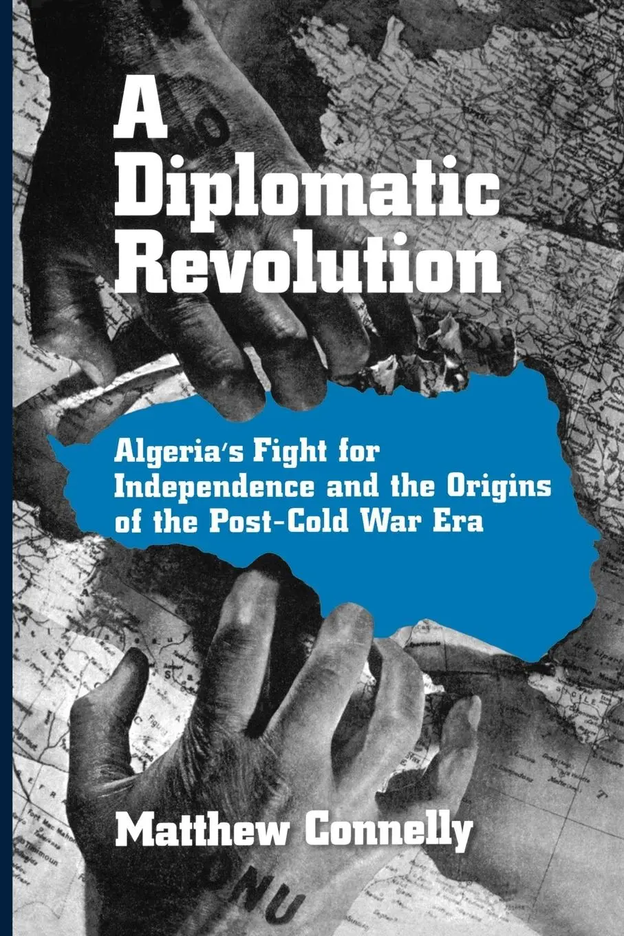 Cover: 9780195170955 | A Diplomatic Revolution | Matthew James Connelly | Taschenbuch | 2003
