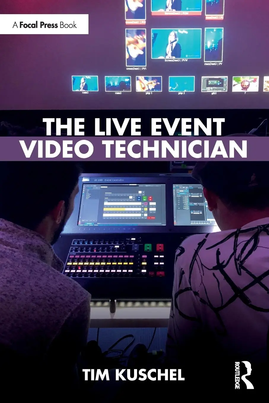 Cover: 9781032160955 | The Live Event Video Technician | Tim Kuschel | Taschenbuch | Englisch Cover: 9781032160955 | The Live Event Video Technician | Tim Kuschel | Taschenbuch | Englisch