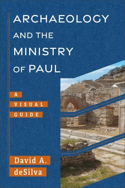 Cover: 9781540960955 | Archaeology and the Ministry of Paul | A Visual Guide | Desilva | Buch