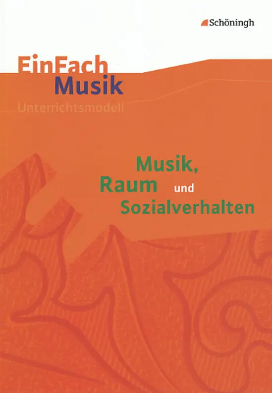 Cover: 9783140180955 | Musik, Raum und Sozialverhalten, m. Audio-CD | Norbert Schläbitz