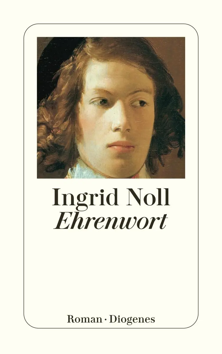Cover: 9783257240955 | Ehrenwort | Ingrid Noll | Taschenbuch | Diogenes Taschenbücher | 2011