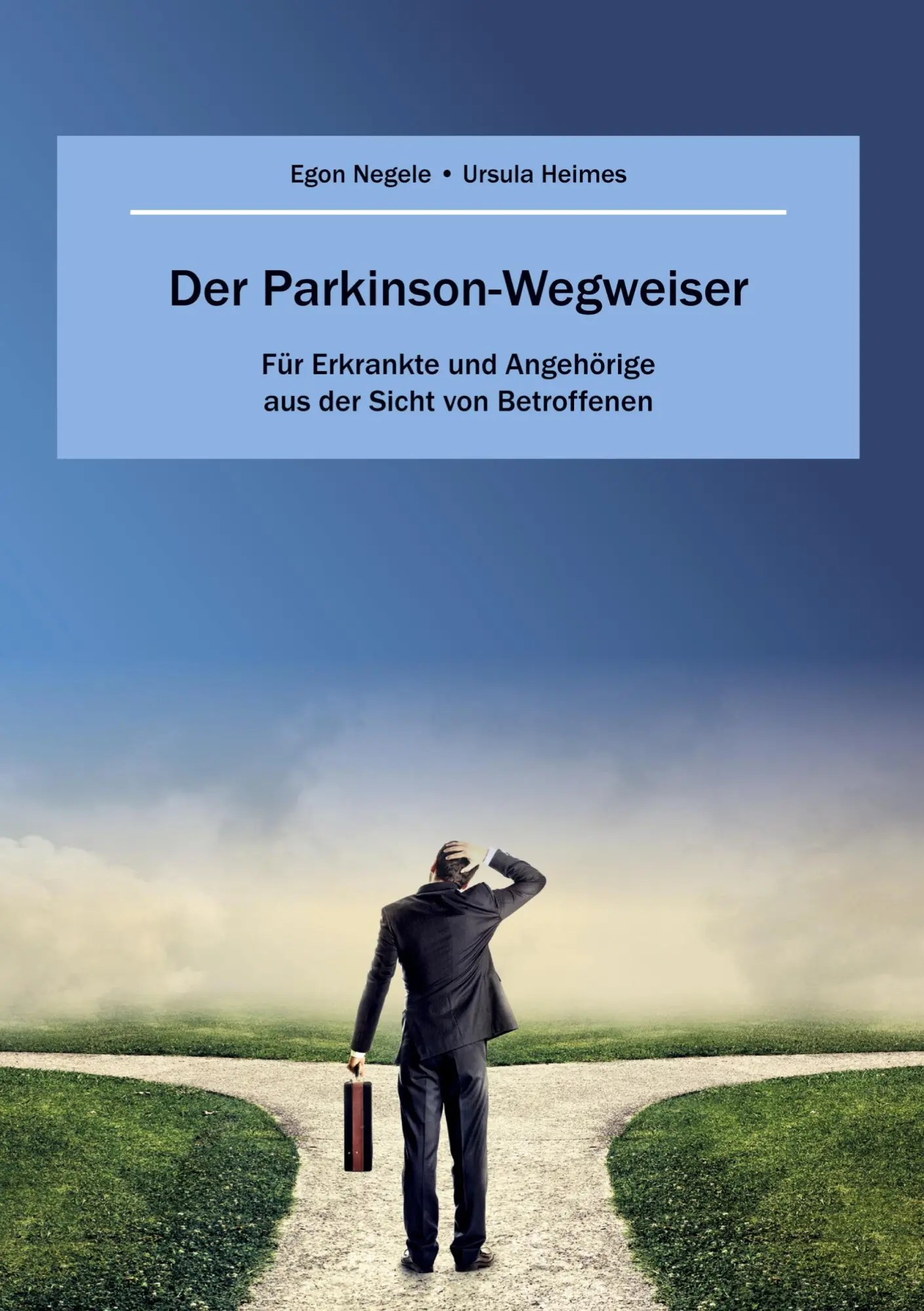 Cover: 9783347710955 | Der Parkinson-Wegweiser | Egon Negele (u. a.) | Taschenbuch | 116 S.