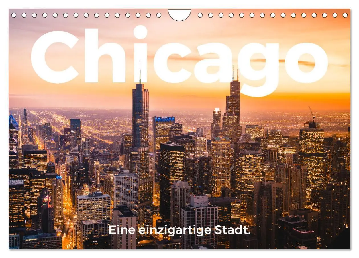 Cover: 9783435060955 | Chicago - Eine einzigartige Stadt. (Wandkalender 2025 DIN A4 quer),...