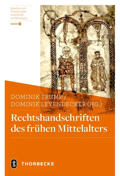 Cover: 9783799560955 | Rechtshandschriften des frühen Mittelalters | Dominik Trump (u. a.)