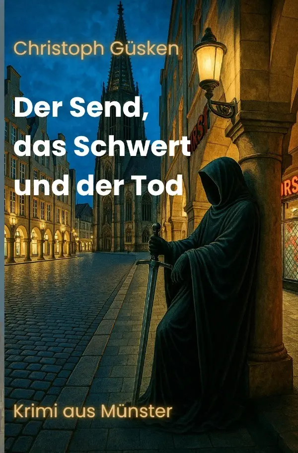 Cover: 9783819730955 | Der Send, das Schwert und der Tod | DE | Christoph Güsken | Buch