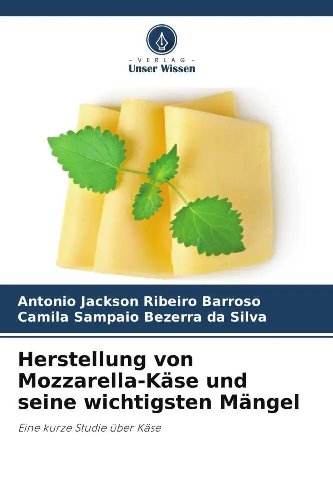 Cover: 9786206830955 | Herstellung von Mozzarella-Käse und seine wichtigsten Mängel | Buch
