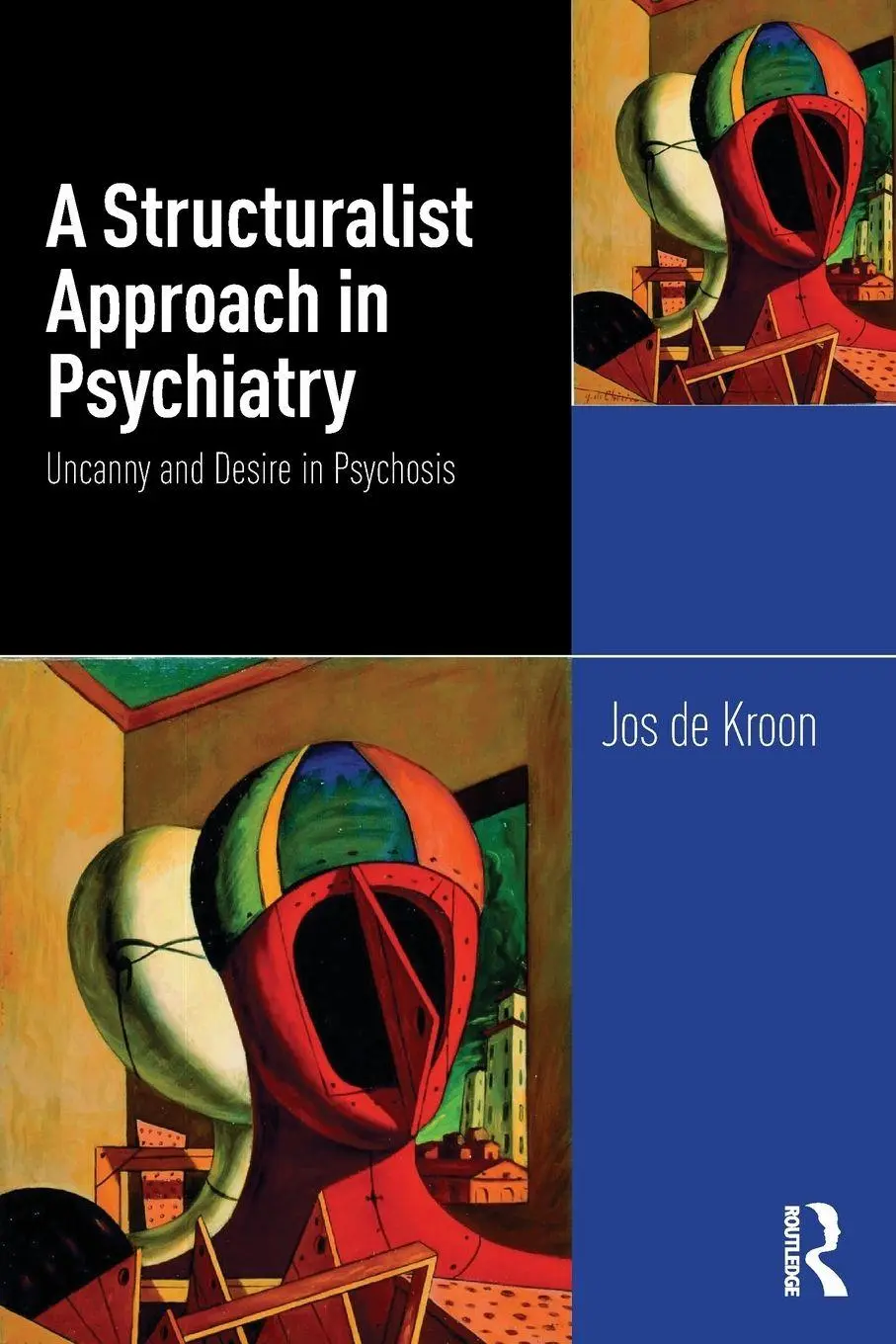 Cover: 9781041031055 | A Structuralist Approach in Psychiatry | Jos de Kroon | Taschenbuch