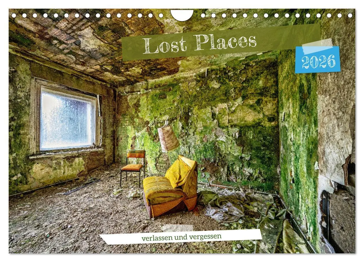 Cover: 9783457351055 | Lost Places - verlassen und vergessen (Wandkalender 2026 DIN A4...