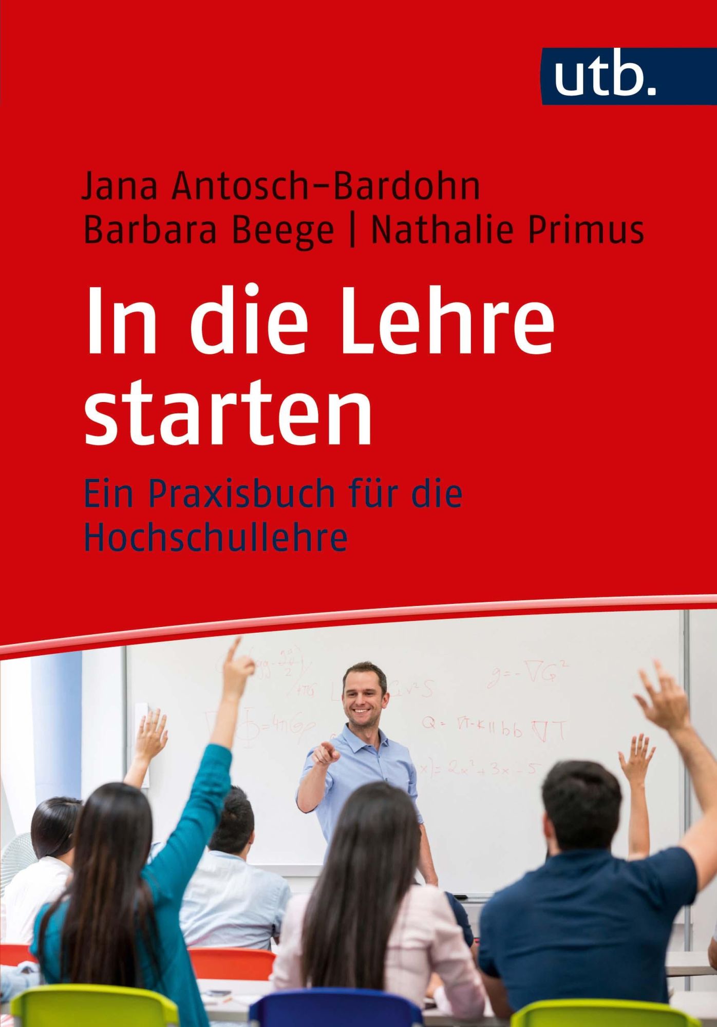 Cover: 9783825251055 | In die Lehre starten | Ein Praxisbuch für die Hochschullehre | Buch