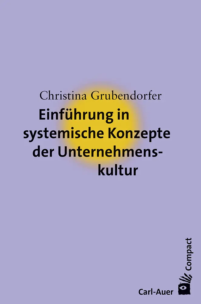 Cover: 9783849701055 | Einführung in systemische Konzepte der Unternehmenskultur | Buch