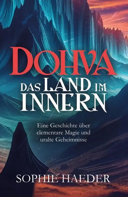 Cover: 9783911451055 | Dohva - Das Land im Innern | Sophie Haeder | Taschenbuch | Deutsch