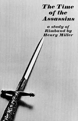 Cover: 9780811201155 | The Time of the Assassins | A Study of Rimbaud | Henry Miller | Buch