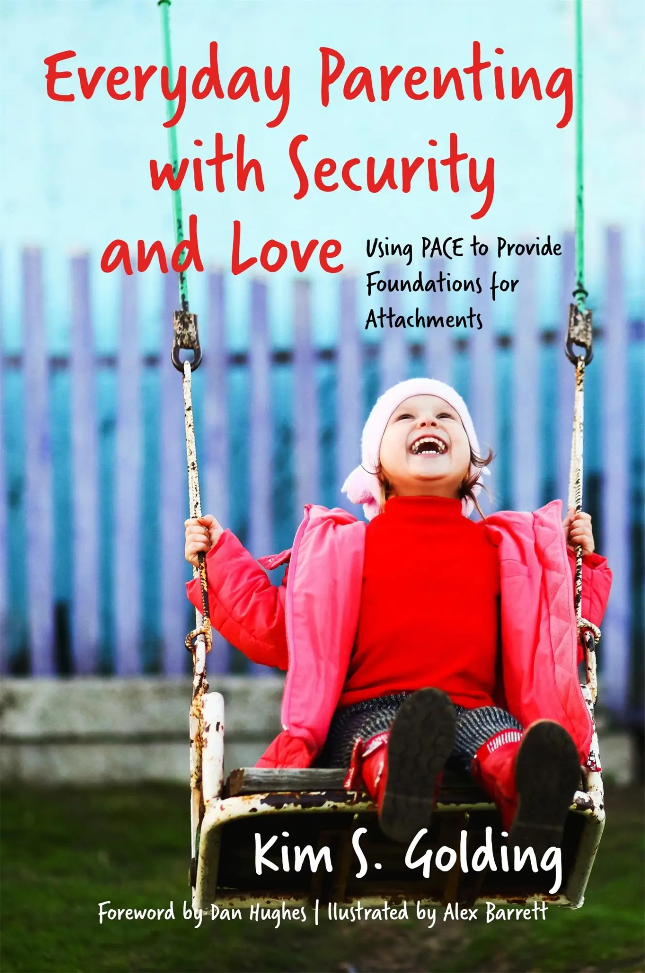 Cover: 9781785921155 | Everyday Parenting with Security and Love | Kim S Golding | Buch