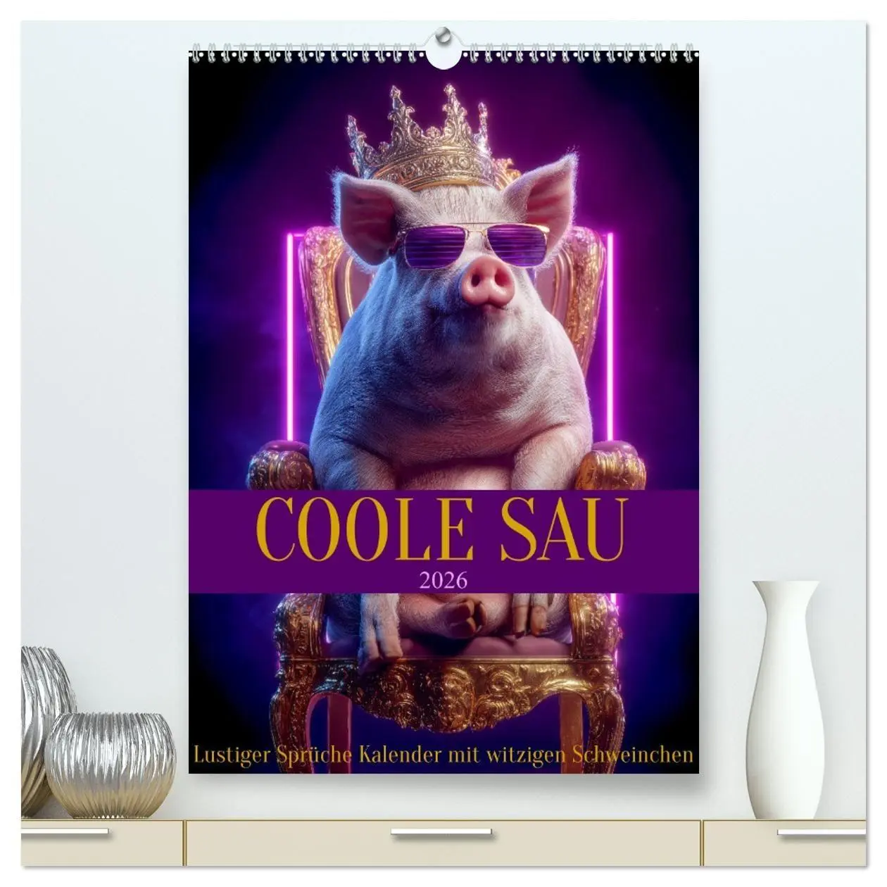 Cover: 9783516671155 | Coole Sau - Lustiger Sprüche Kalender mit witzigen Schweinchen...
