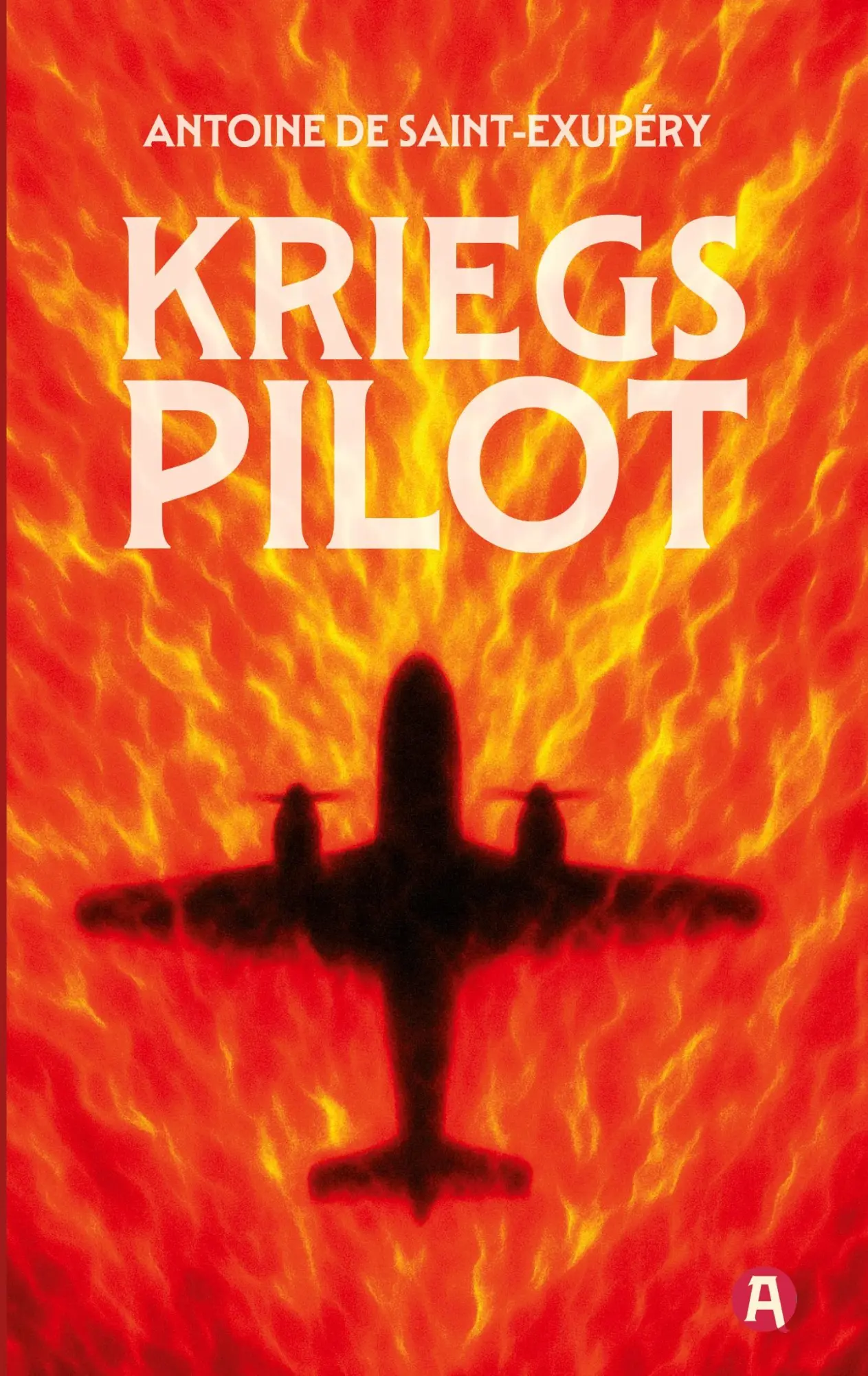 Cover: 9783965451155 | Kriegspilot. Antoine de Saint-Exupéry (auch bekannt als "Flug nach...