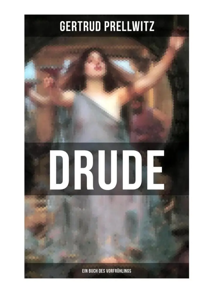 Cover: 9788027251155 | DRUDE - Ein Buch des Vorfrühlings | Gertrud Prellwitz | Taschenbuch