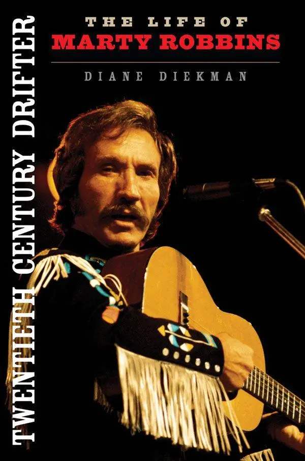 Cover: 9780252081255 | Twentieth Century Drifter | The Life of Marty Robbins | Diane Diekman