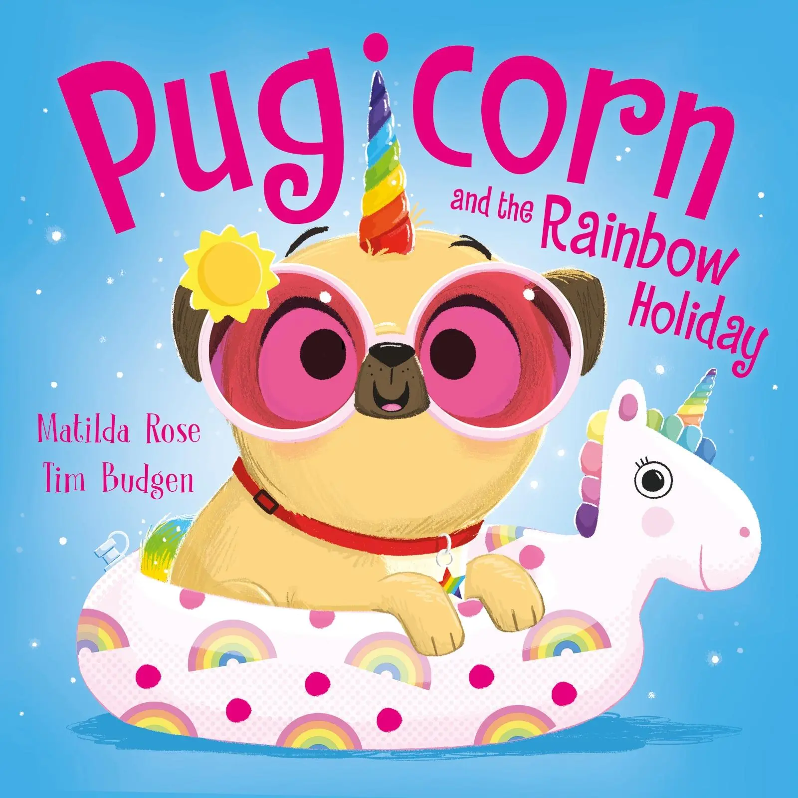 Cover: 9781444971255 | The Magic Pet Shop: Pugicorn and the Rainbow Holiday | Matilda Rose