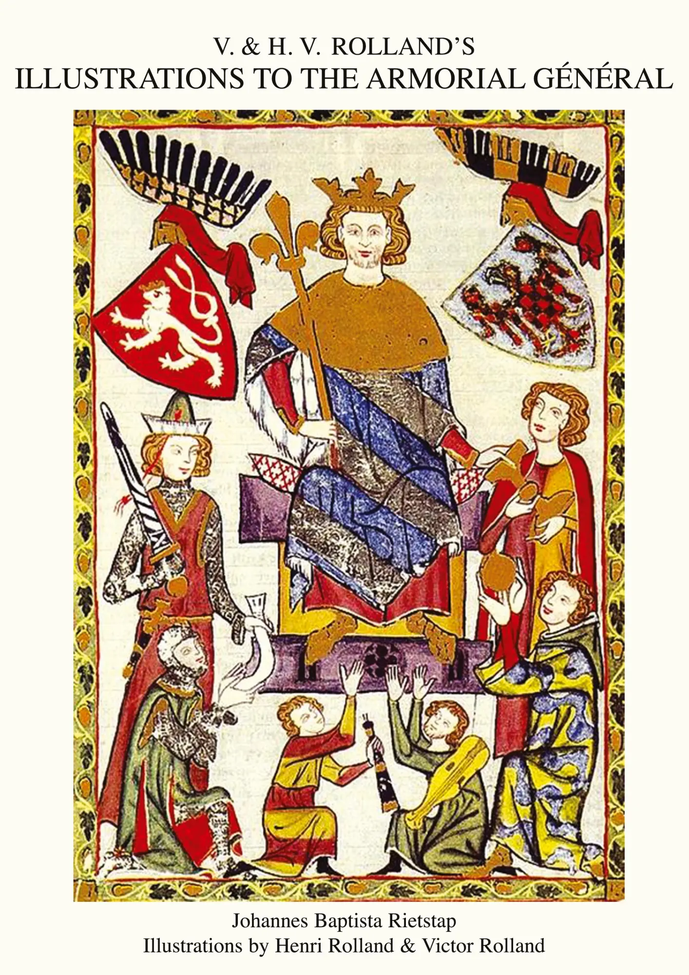 Cover: 9781783311255 | V. &amp; H.V. ROLLAND'S ILLUSTRATIONS TO THE ARMORIAL GENERAL Volume 1