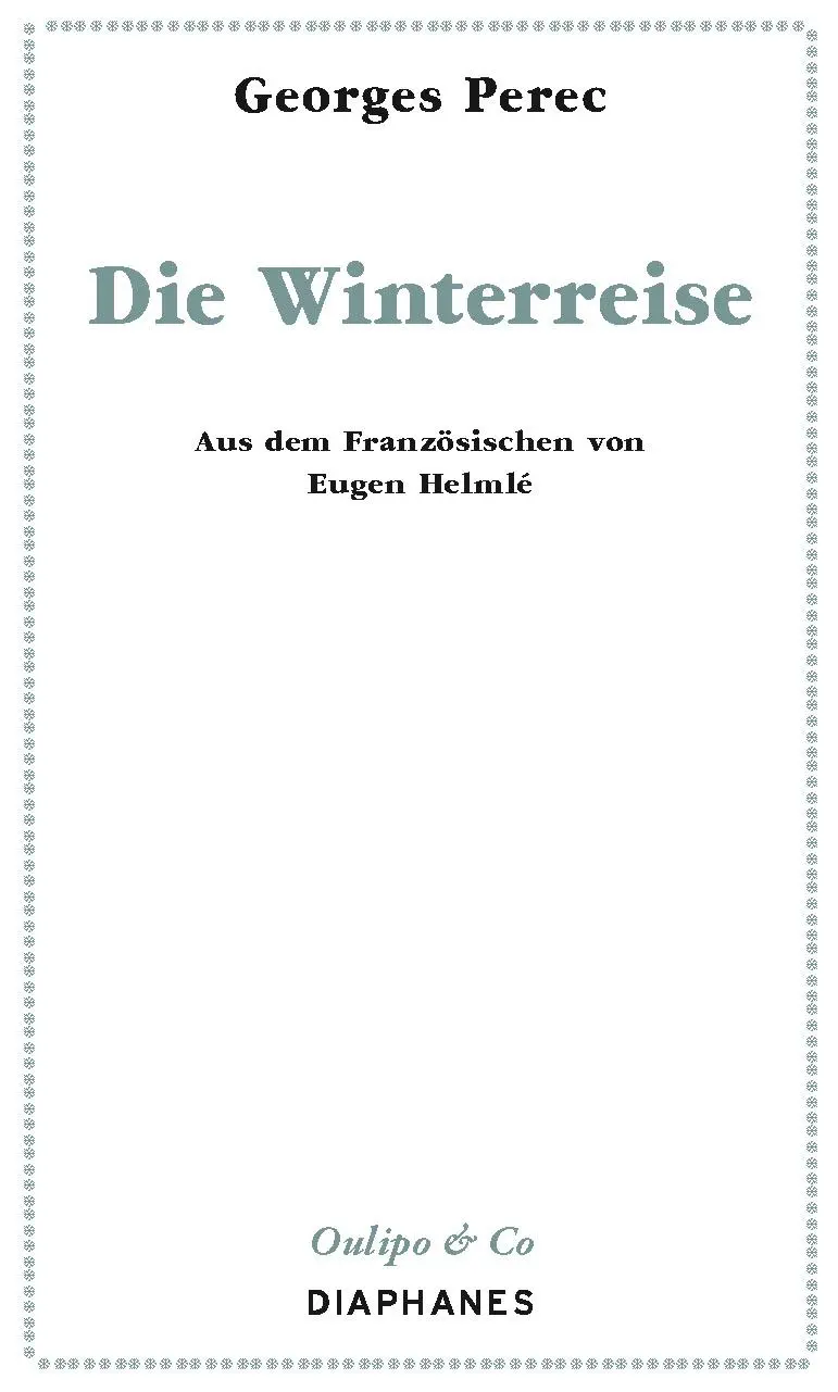 Cover: 9783035801255 | Die Winterreise | Georges Perec | Taschenbuch | Oulipo &amp; Co | 32 S.
