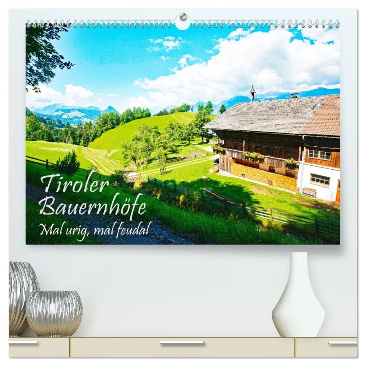 Cover: 9783457401255 | Tiroler Bauernhöfe Mal urig, mal feudal (hochwertiger Premium...