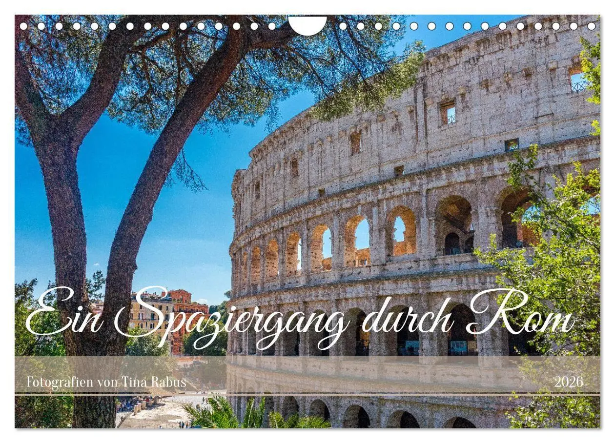 Cover: 9783516661255 | Ein Spaziergang durch Rom (Wandkalender 2026 DIN A4 quer), CALVENDO...