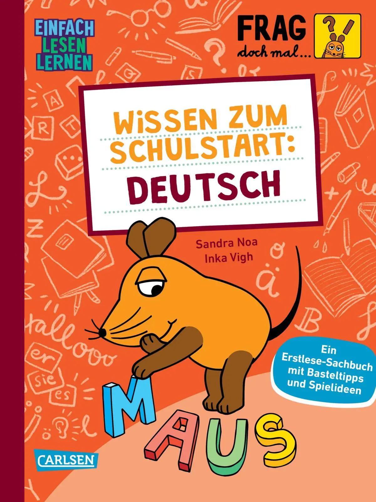 Cover: 9783551691255 | Frag doch mal ... die Maus: Wissen zum Schulstart: Deutsch | Noa