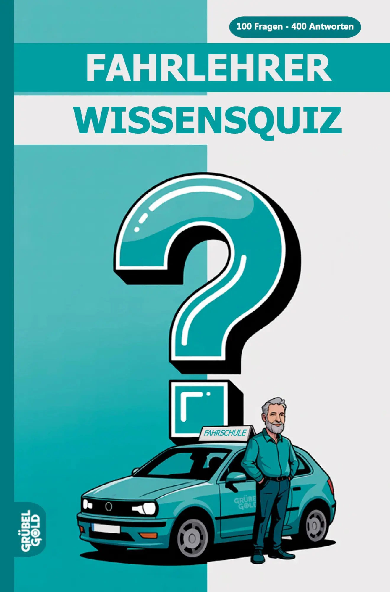 Cover: 9783693191255 | Fahrlehrer Wissensquiz | Grübelgold Rätselhefte | Taschenbuch | 136 S.