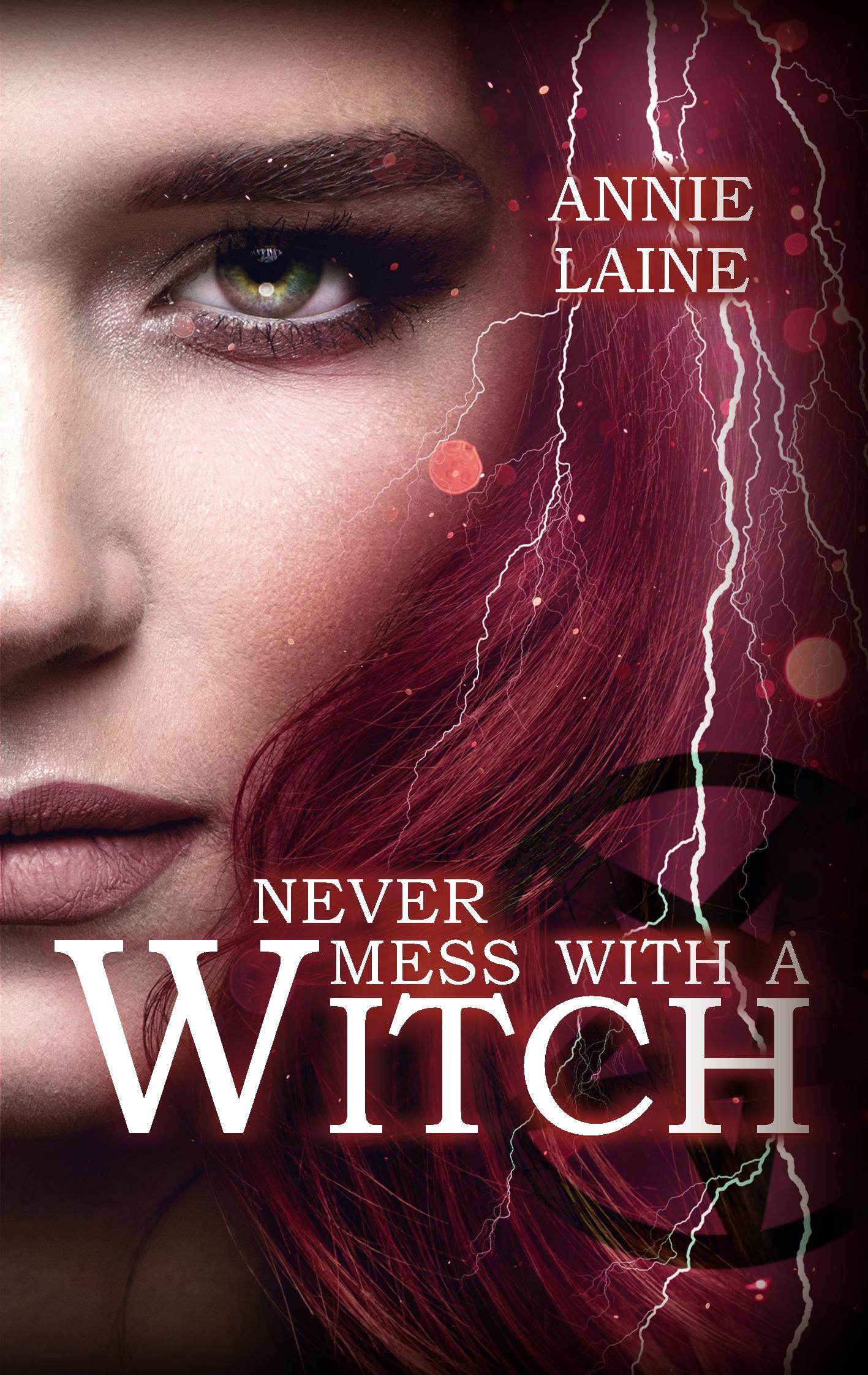 Cover: 9783750441255 | Never mess with a Witch | Annie Laine | Taschenbuch | Witch | 428 S.