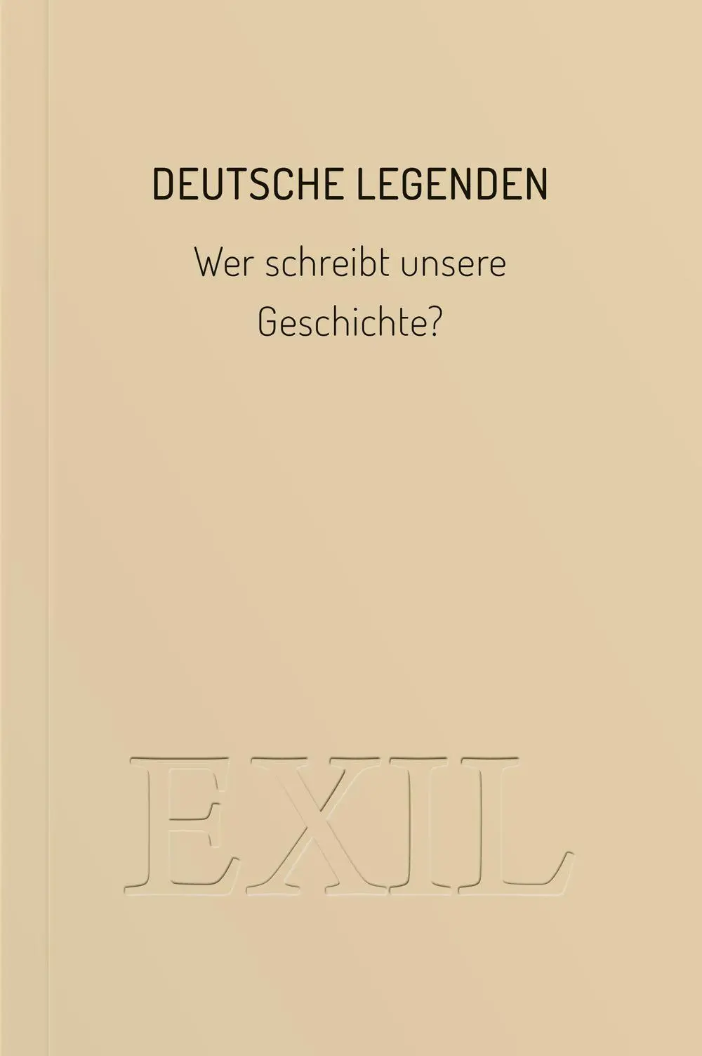Cover: 9783982651255 | Deutsche Legenden | Wer schreibt unsere Geschichte? | Seitz (u. a.)