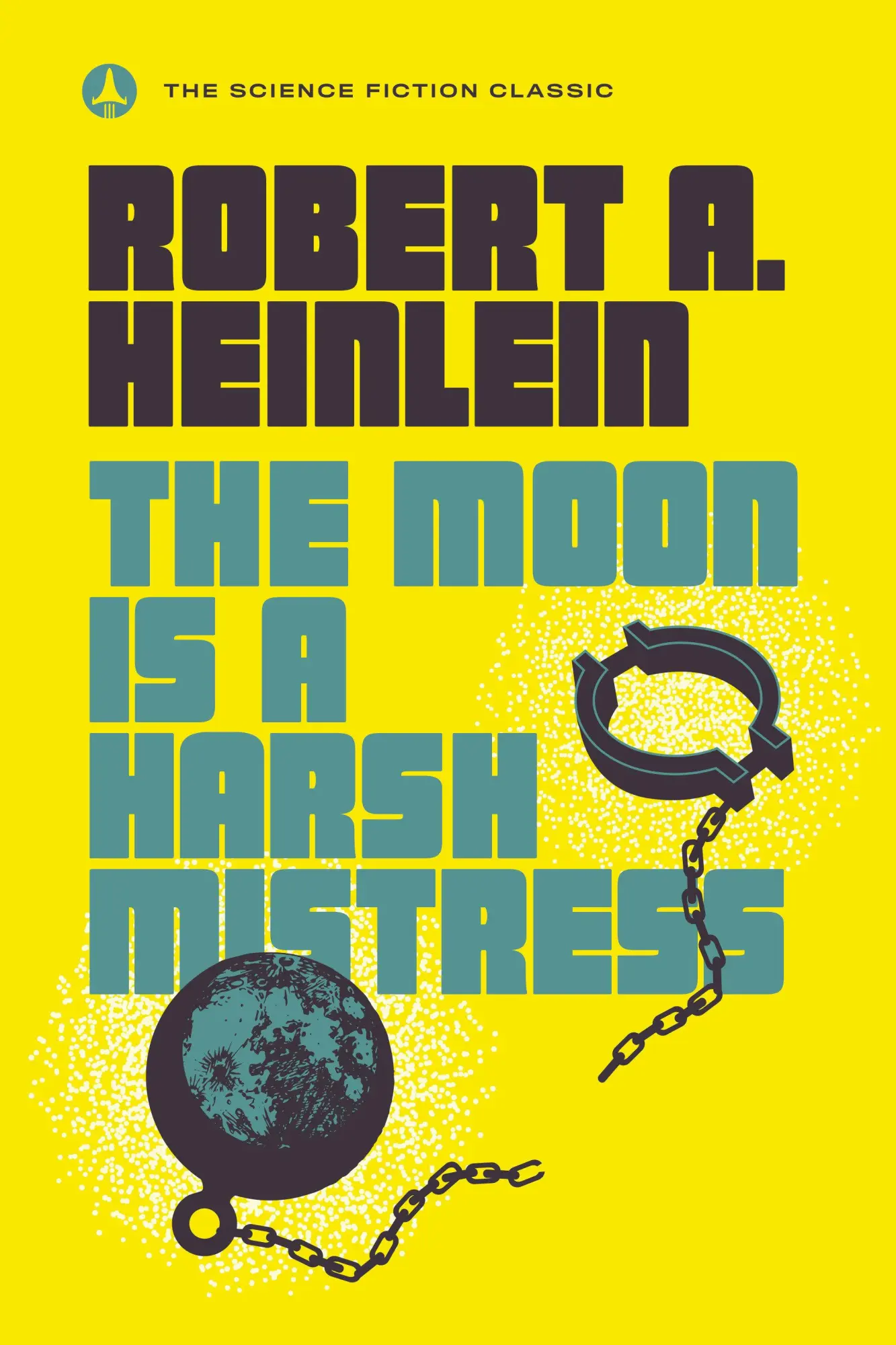 Cover: 9780440001355 | The Moon Is a Harsh Mistress | Robert A Heinlein | Taschenbuch | 2018