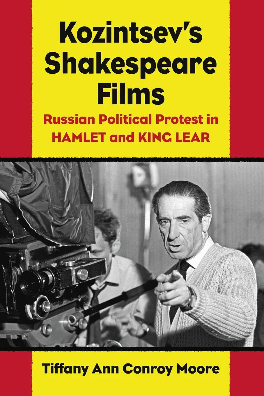Cover: 9780786471355 | Kozintsev's Shakespeare Films | Tiffany Ann Conroy Moore | Taschenbuch