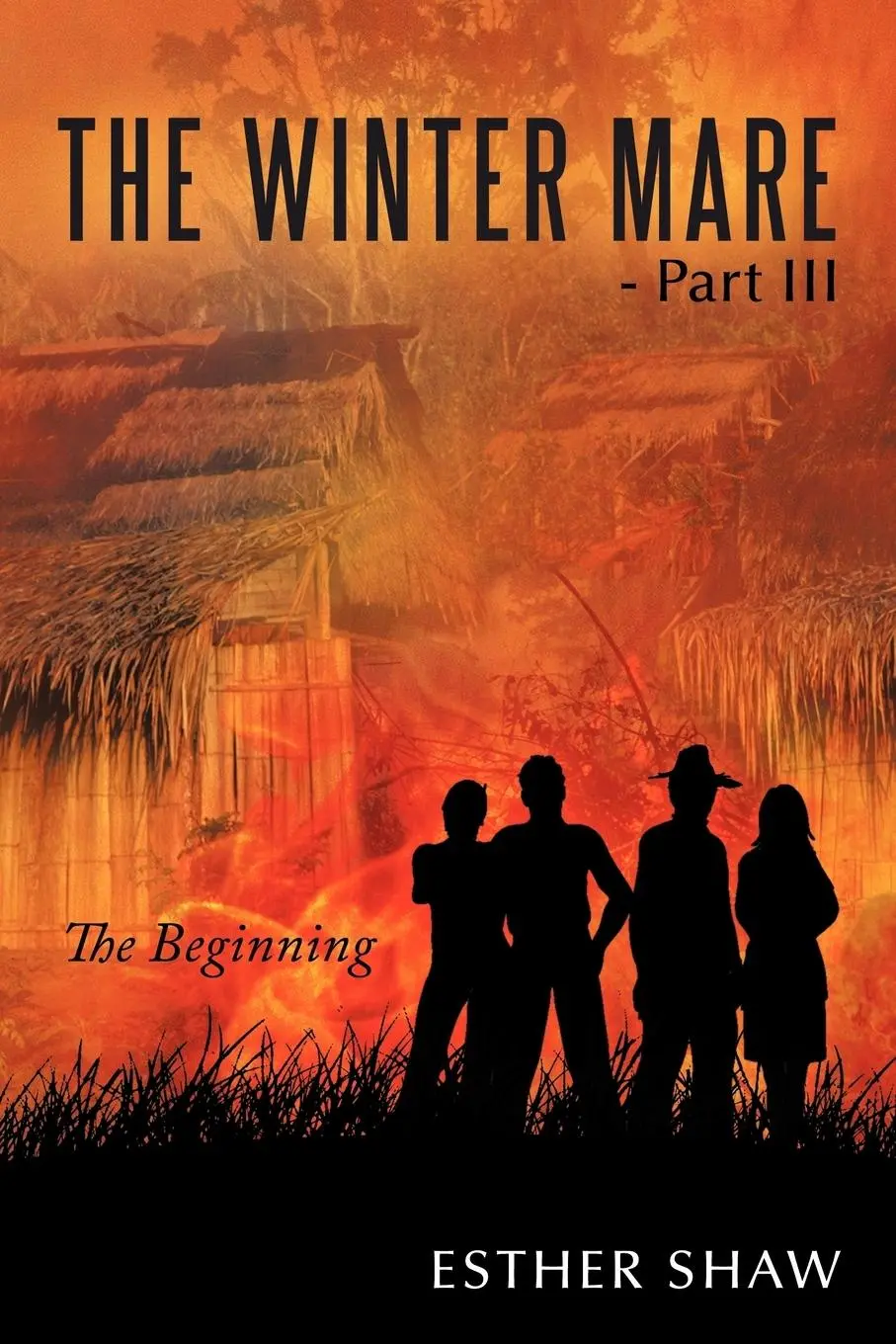 Cover: 9781456771355 | The Winter Mare - Part III | The Beginning | Esther Shaw | Taschenbuch